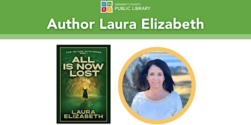 Author Laura Elizabeth | Gwinnett County Public Library - Lawrenceville Branch