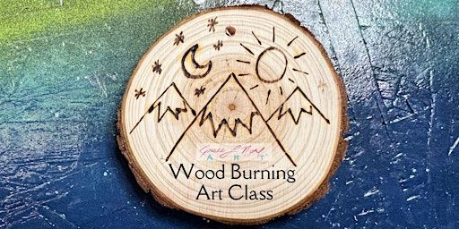 Wood Burning Art Class | Grace Noel Art | Grace Noel Art