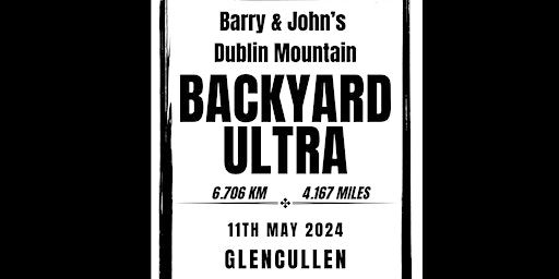 Barry & John's Dublin Mountain Backyard Ultra | Glencullen