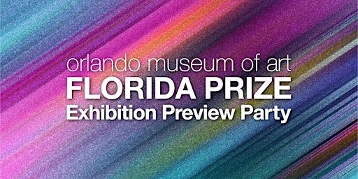 2024 Florida Prize Preview Party | Orlando Museum of Art