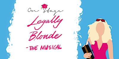 Legally Blonde the Musical | CREA