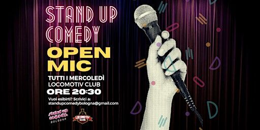 Open Mic Stand Up Comedy - Locomotiv Club - Bologna | Locomotiv Club