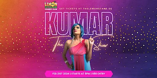 The Kumar Show | Wednesday, February 21st @ The Lemon Stand Comedy Club | The Lemon Stand