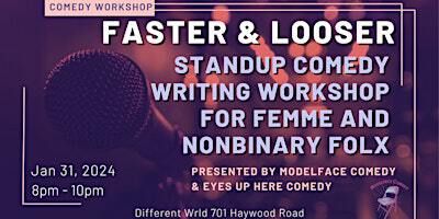 Faster and Looser stand up comedy writing workshop | Different Wrld