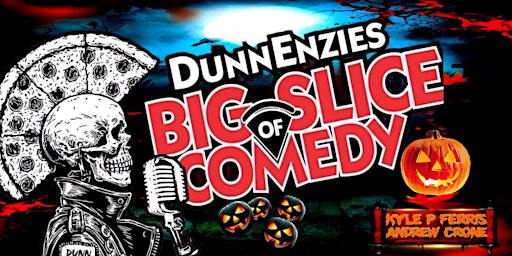 COMEDY NIGHT FT. KYLE P FERRIS & ANDREW CRONE | DunnEnzies Pizza Mission