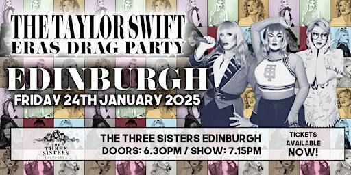 The Taylor Swift Eras Drag Party - Edinburgh (Friday 24th Jan) | The Three Sisters