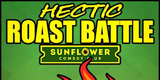 Hectic Roast Battle | Sunflower Public House