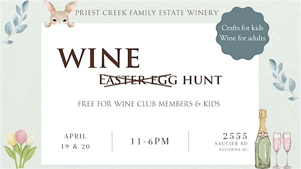 Easter at Priest Creek Winery | Priest Creek Family Estate Winery