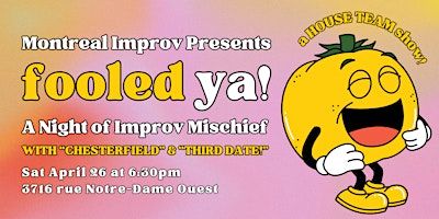 Fooled Ya! House Team Show | Impro Montréal / Montreal Improv