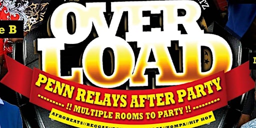 OverLoad2025 PENN RELAYS AFTER PARTY | Calabash Banquet Hall