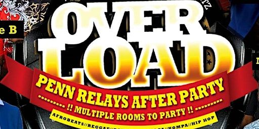 OverLoad2025 PENN RELAYS AFTER PARTY | Calabash Banquet Hall