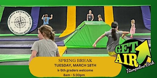Spring Break - We're going to GetAir Trampoline Park | Get Air Columbus