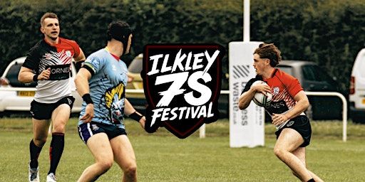 Ilkley 7s Festival 2025 | Ilkley Rugby Club