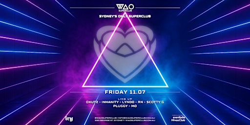 FRI 11 JUL - WAO SUPERCLUB @ IVY | ivy precinct