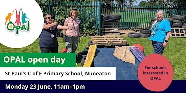 New interest schools: OPAL school visit – St Paul's CofE Primary School | St Paul's C Of E Primary School