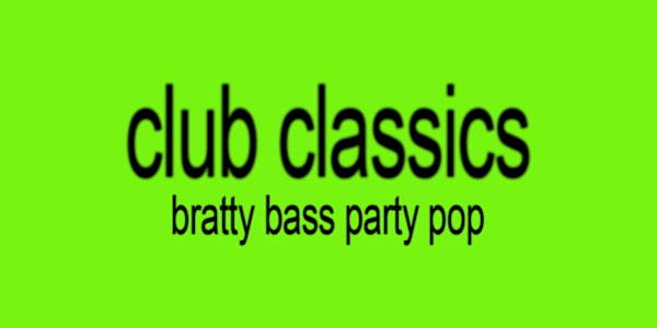 Club Classics: Charli XCX Dance Party [San Francisco] | Bergerac