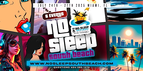 12th Annual No Sleep South Beach Weekend 2025 6 Parties 4 Days Miami, FL | Miami Beach