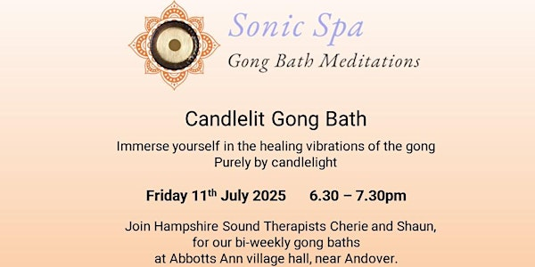 Sonic Spa Candlelit Gong Bath Meditation - 11th July | Abbotts Ann Memorial Hall