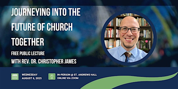 Journeying into the Future of Church Together | St. Andrew's Hall