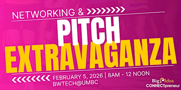 Big Idea CONNECTpreneur Baltimore Forum - Feb 5th IN PERSON | bwtech South at University of Maryland, Baltimore County