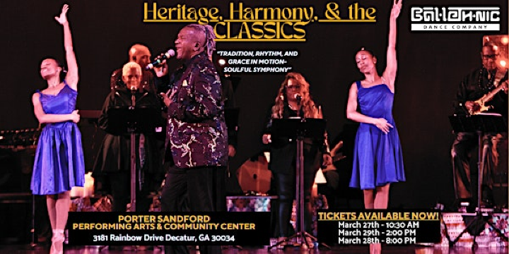 Ballethnic Presents: Heritage, Harmony, & The Classics | Porter Sanford III Performing Arts & Community Center