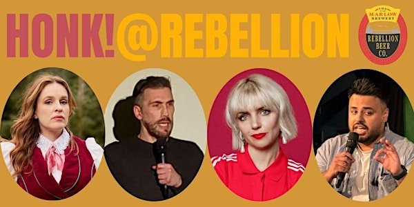 Honk! Rebellion comedy night February 18 | Rebellion Brewery