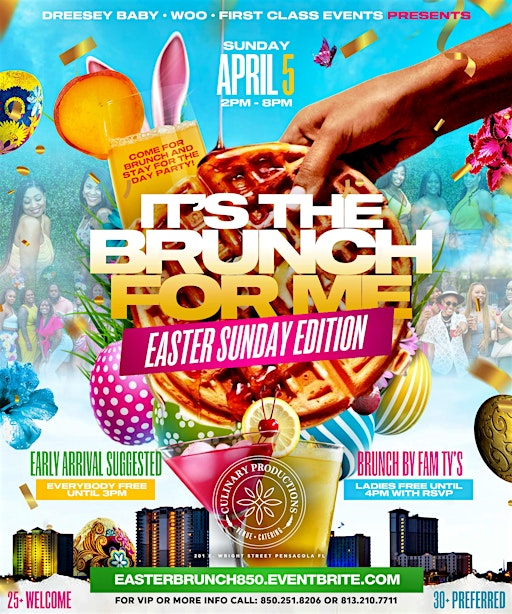 It’s The Brunch For Me: Easter Brunch + Day Party | 201 E Wright St