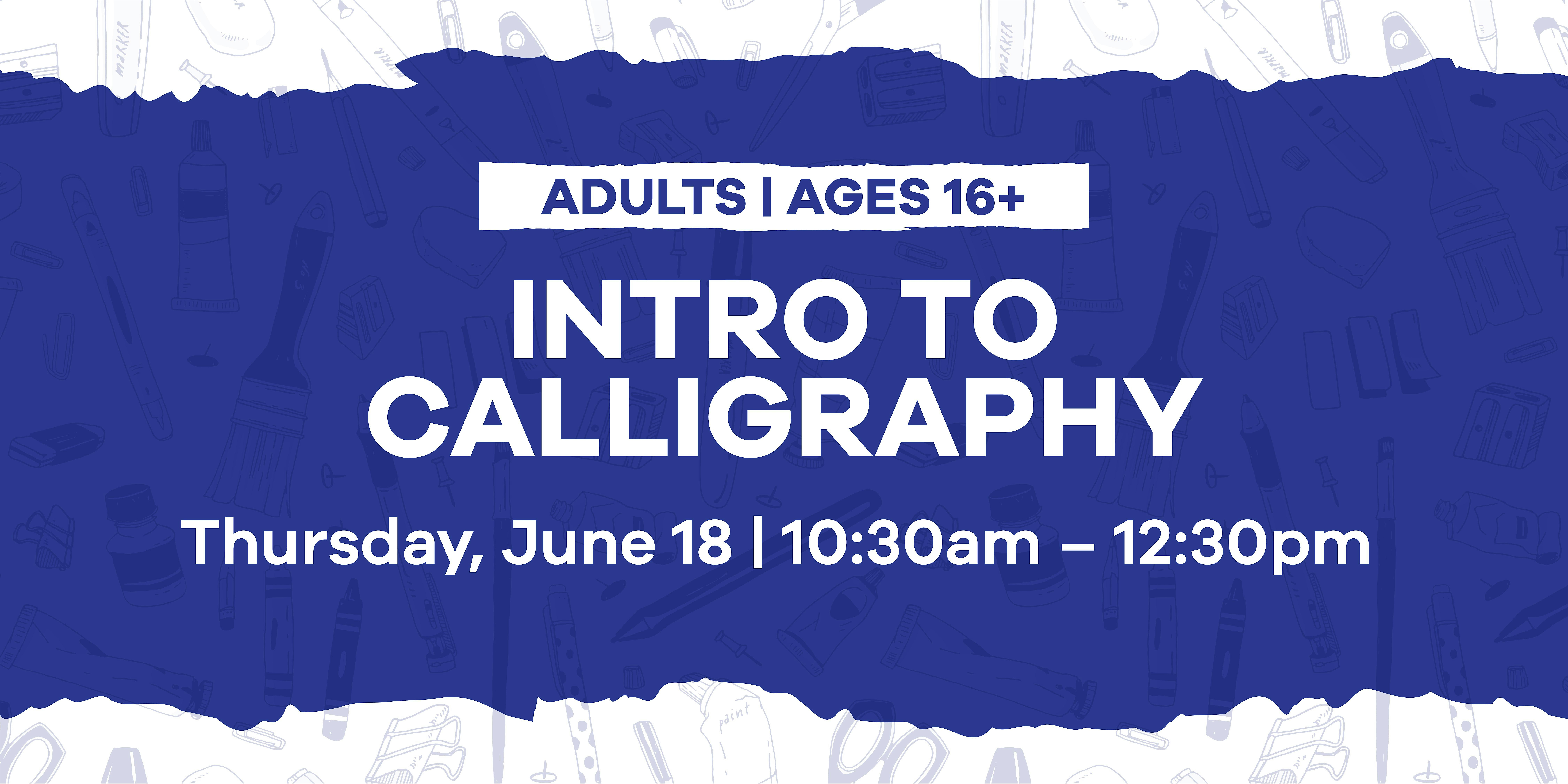 [Adult Workshop] Intro to Calligraphy | Hyatt's All Things Creative