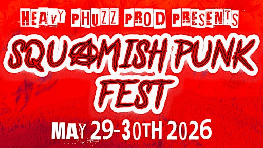 Squamish PUNK FEST!!! May 29 and May 30 | Trickster's Hideout