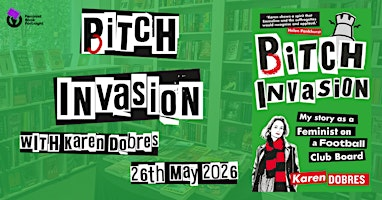 Pitch Invasion: A Feminist on a Football Club Board with Karen Dobres | Books on the Rise