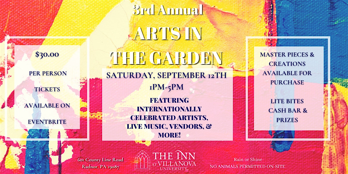 Arts In The Garden | The Inn at Villanova University