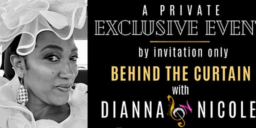 Behind the Curtain with Dianna Nicole Virtual | Matteson, IL, USA