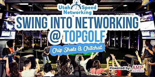 Swing Into Networking @ Topgolf (Midvale) | Top Golf Midvale