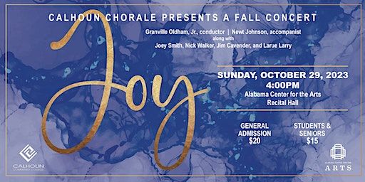 Calhoun Chorale presents "A fall concert, JOY" | Alabama Center for the Arts