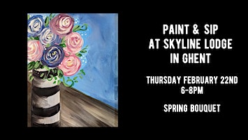 Paint & Sip at Skyline Lodge in Ghent - Spring Bouquet | Skyline Lodge