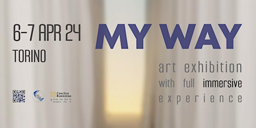 "My Way" Art exhibition with full immersive experience | Cascina Ranverso
