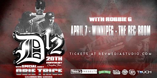 D12 & Obie Trice Live in Winnipeg April 7th at The Rec Room with Robbie G | The Rec Room YWG