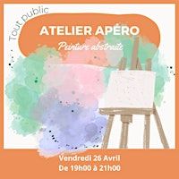 Atelier apéro peinture abstraite | La Fabrique d’Issy