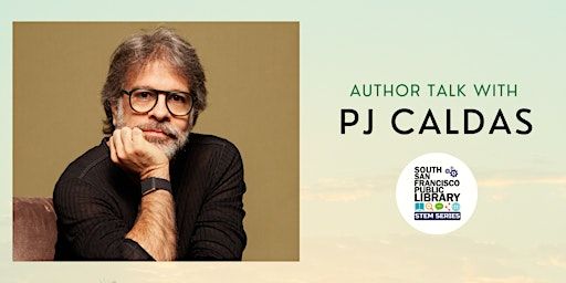 Conversation with Author PJ Caldas | South San Francisco Public Library | Parks and Recreation Center