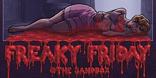 FREAKY FRIDAY @ THE SANDBOX | The Sandbox, Collins Avenue, Miami Beach, FL, USA