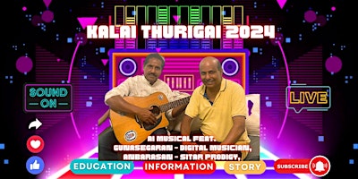 Kalai Thurigai 2024!AI Musical feat. Gunasegaran - Digital Musician, Anbarasan - Sitar prodigy | Stamford Arts Centre