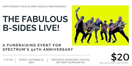 Spectrum's 5oth Fundraising Event featuring The Fabulous B-Sides Live | Spectrum Community School