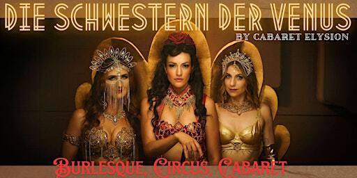 Cabaret Elysion - Die Schwestern der Venus | Ballhaus Berlin GmbH