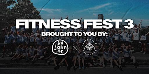 Fitness Festival 3! | Cambridge Street Collective