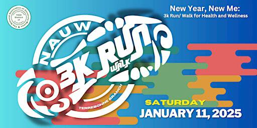 NAUW-Terrebonne Branch-New Year, New Me: 3K Run/Walk for Health & Wellness | Bayou Country Sports Park