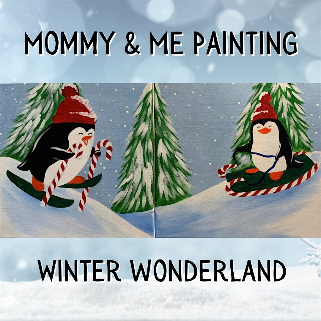Winter Mommy and Me Paint Party | 715 S University Ave