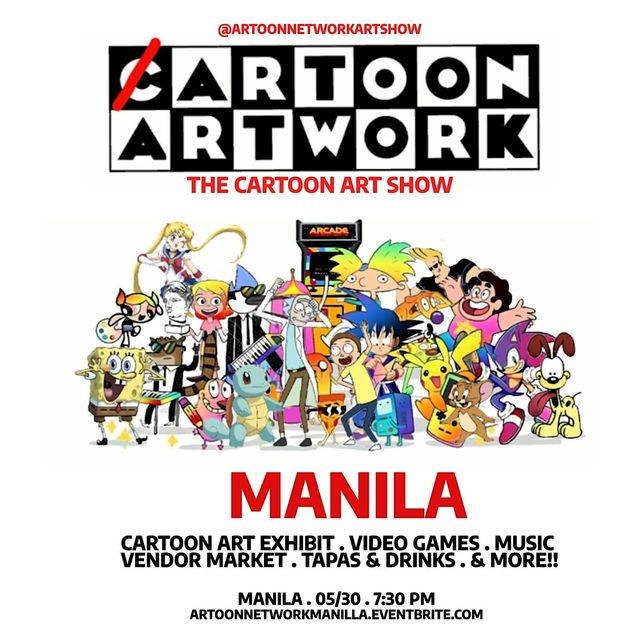 ARTOON NETWORK: THE CARTOON ART SHOW : MANILA | Manila