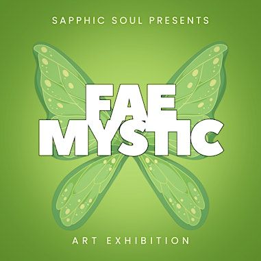 Fae Mystic : Art Exhibition | 680 Murphy Ave SW