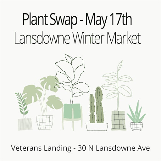 Lansdowne Winter Market- Plant Swap | 30 N Lansdowne Ave