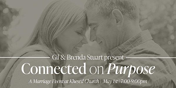 Connected on Purpose | Khesed Church - Columbia Campus